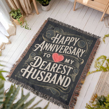 Load image into Gallery viewer, Happy Anniversary to My Dearest Husband Woven Blanket
