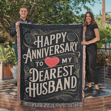 Load image into Gallery viewer, Happy Anniversary to My Dearest Husband Woven Blanket
