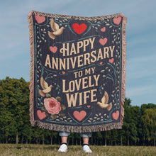 Load image into Gallery viewer, Happy Anniversary to my Lovely Wife Woven Blanket
