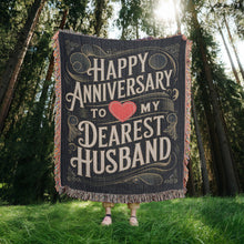 Load image into Gallery viewer, Happy Anniversary to My Dearest Husband Woven Blanket
