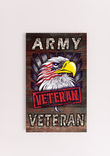 Load image into Gallery viewer, Army Veteran Wooden Sign
