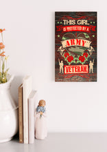 Load image into Gallery viewer, This Girl is Protected by an Army Veteran Wooden Sign Gift
