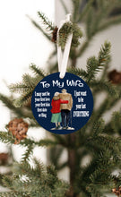 Load image into Gallery viewer, To My Wife My Last Everything Christmas Ornament
