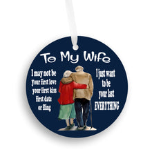 Load image into Gallery viewer, To My Wife My Last Everything Christmas Ornament
