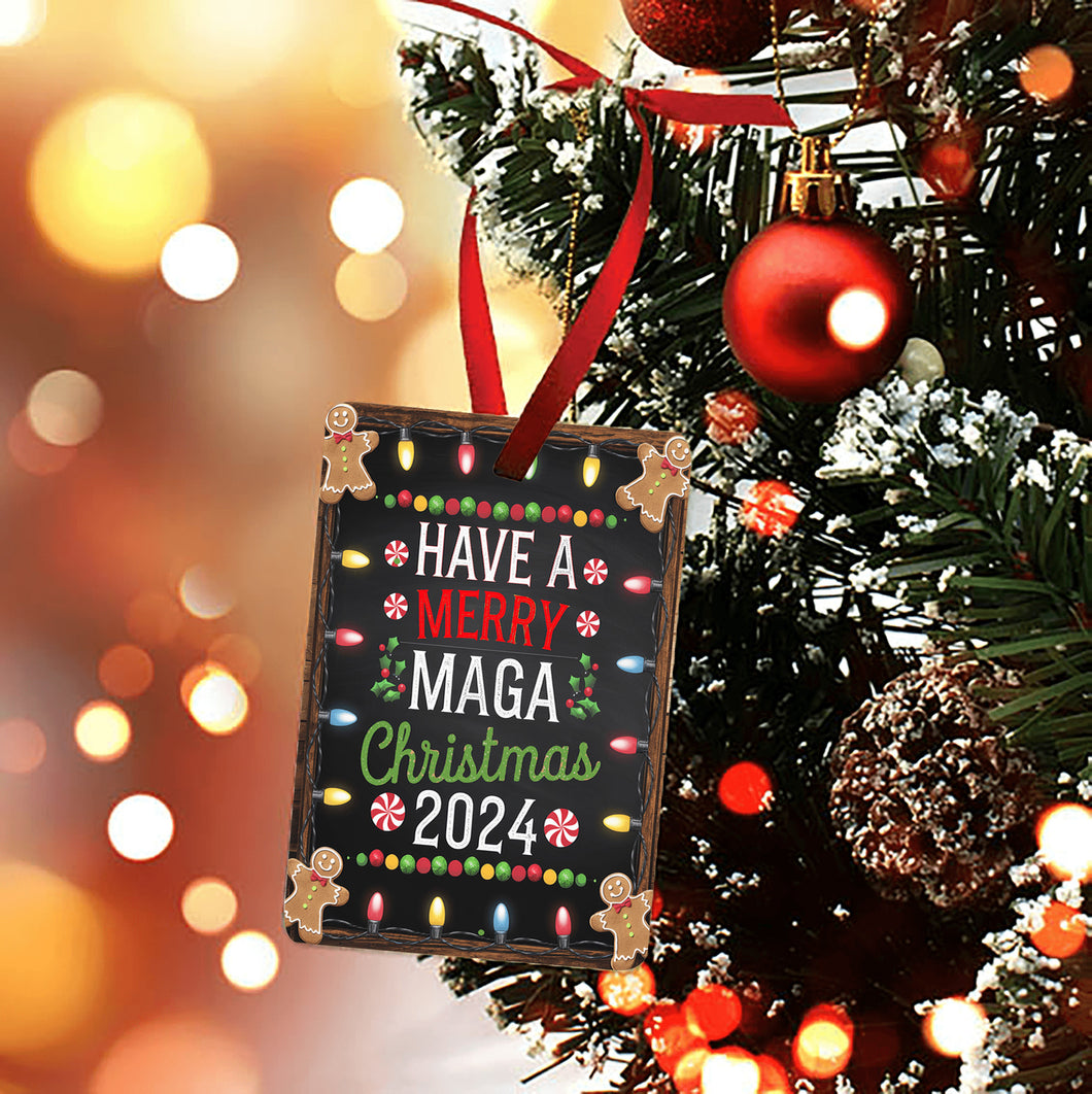 Have A Merry MAGA Christmas Ornament