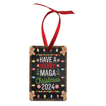 Load image into Gallery viewer, Have A Merry MAGA Christmas Ornament
