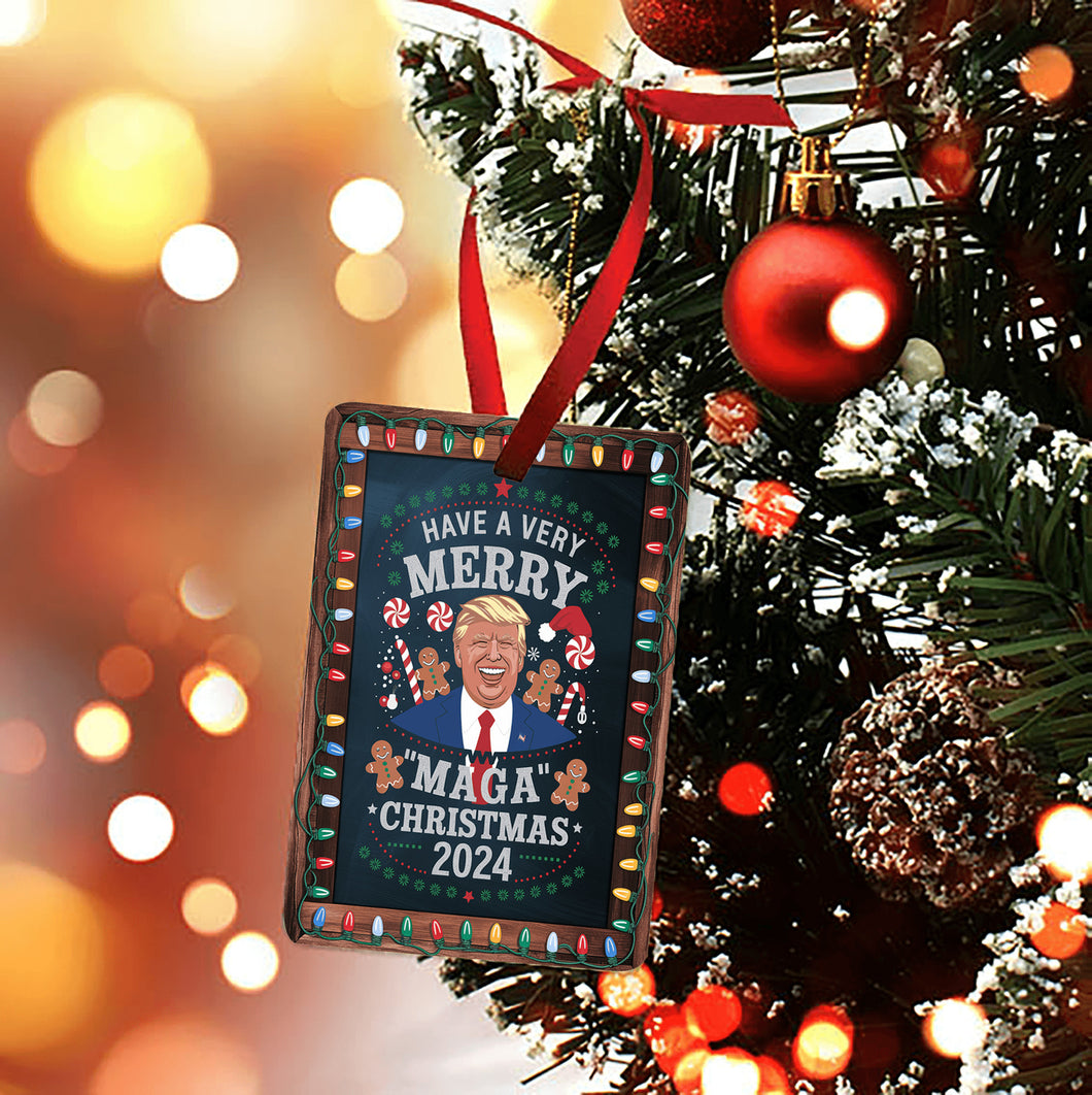 Have a Very Merry MAGA Christmas Ornament