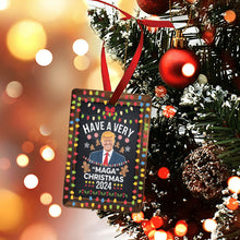 Load image into Gallery viewer, Have a Very Merry MAGA Christmas Ornament
